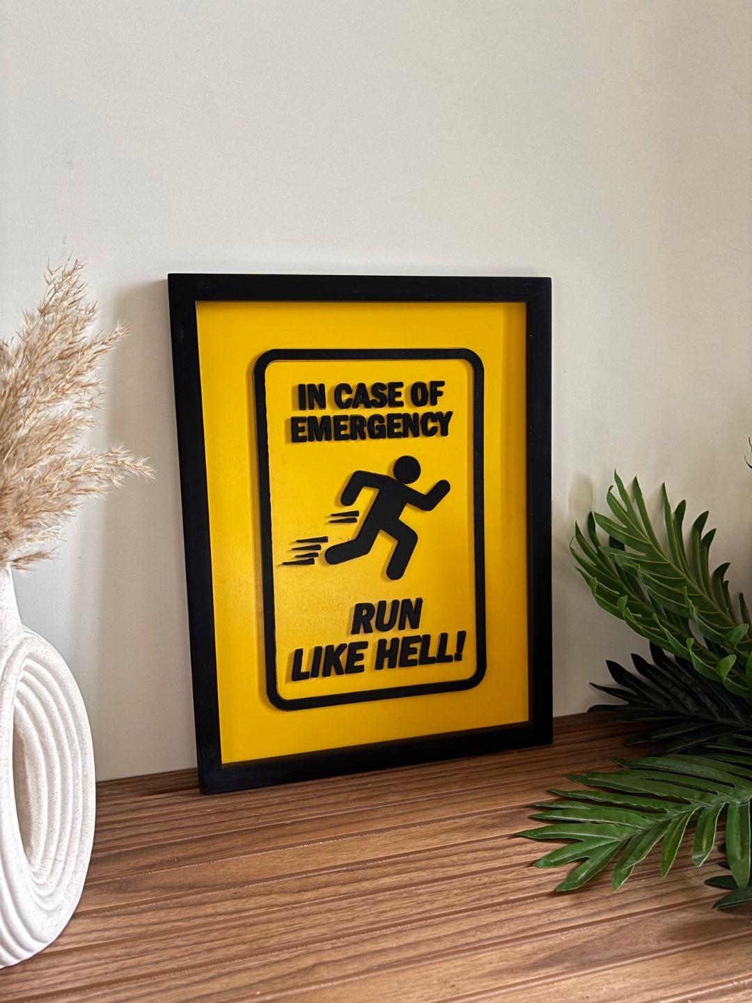 In case of an emergency - RUN LIKE HELL - Wall Art