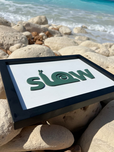 Slow - Wall Art