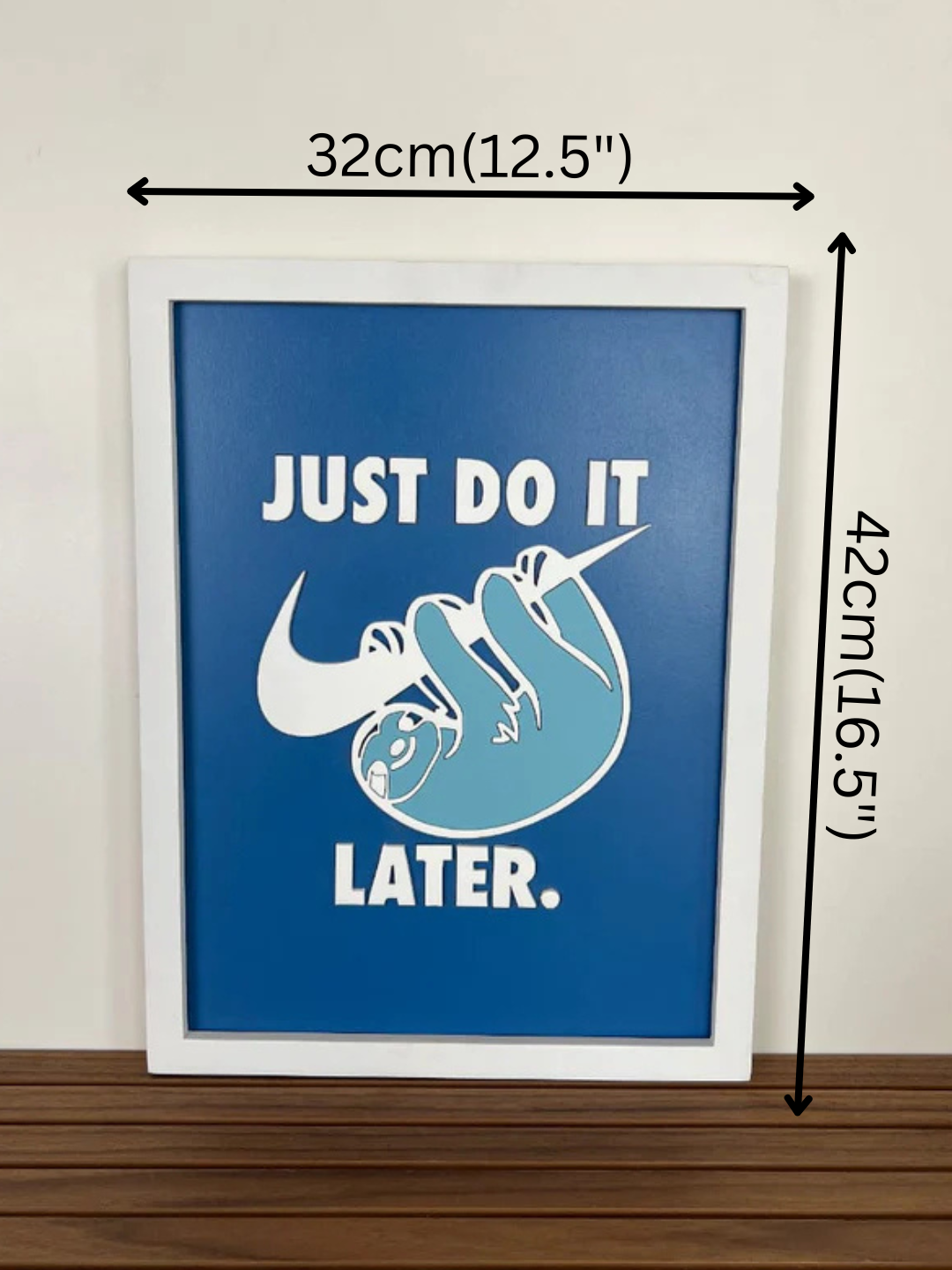 JUST DO IT..LATER - Wall Art