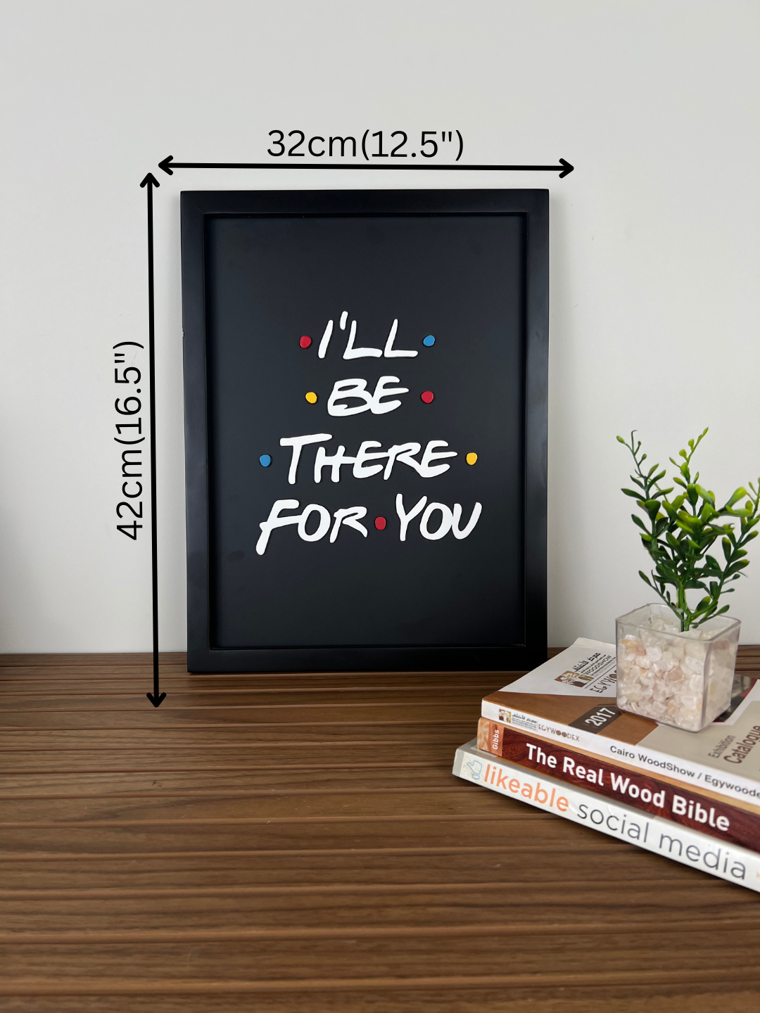 I'll Be There For You - Wall Art