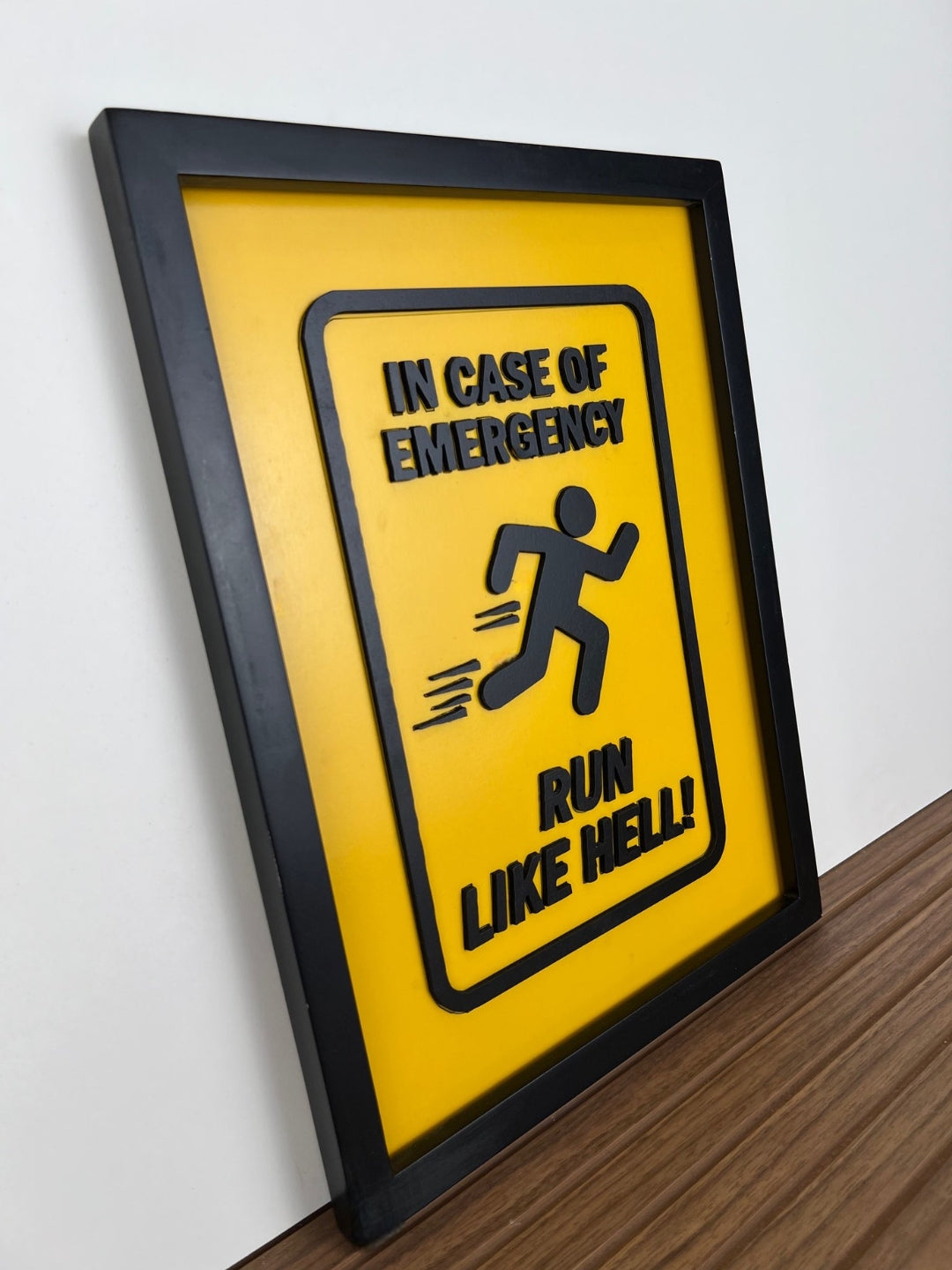 In case of an emergency - RUN LIKE HELL - Wall Art