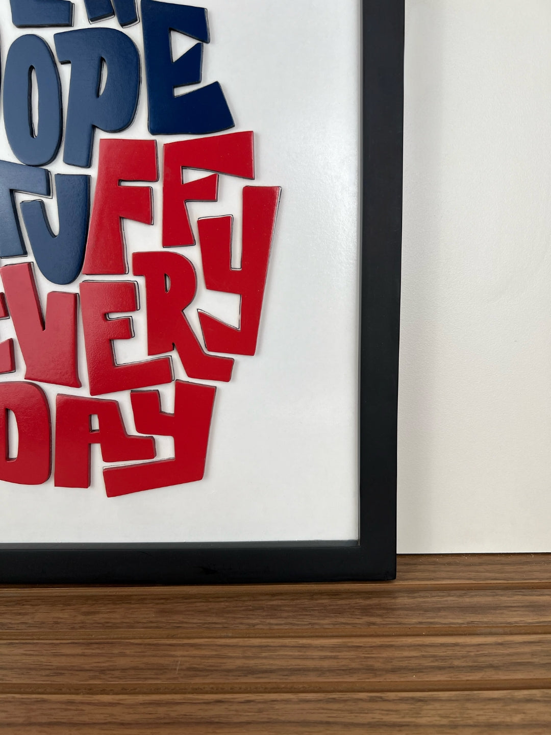 Make Dope Stuff Everyday - Wall Art