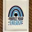 PROTECT YOUR ENERGY - Wall Art