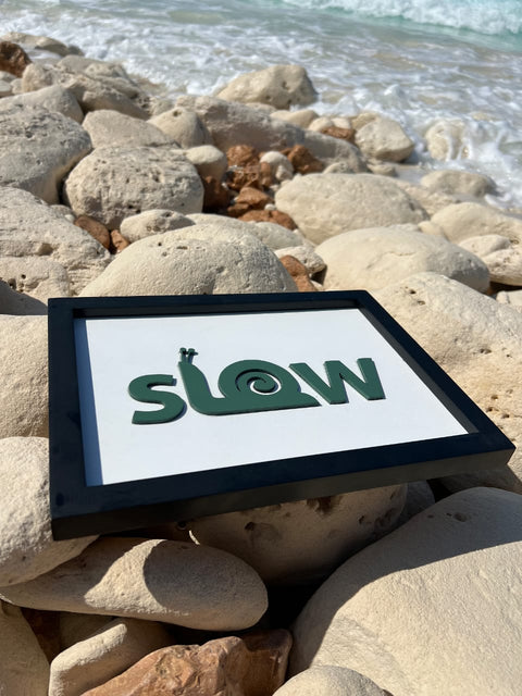 Slow - Wall Art