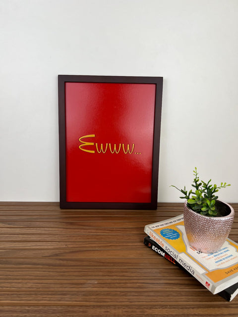 Ewww- Wall Art