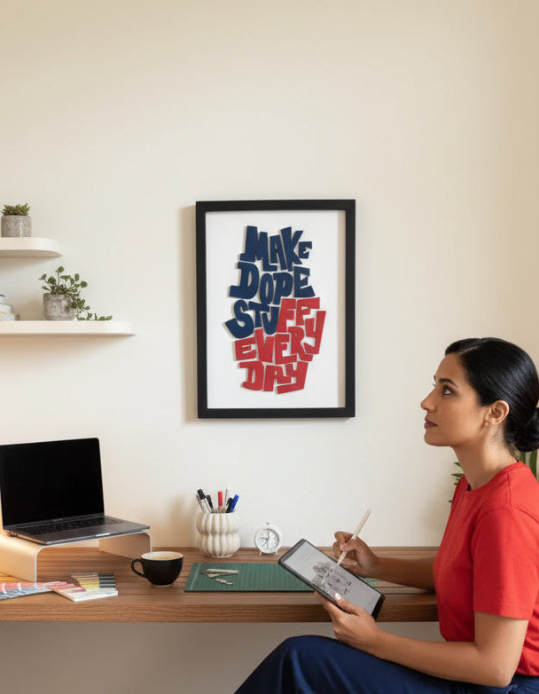 Make Dope Stuff Everyday - Wall Art